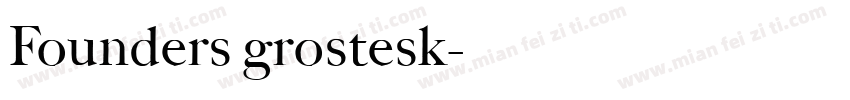 Founders grostesk字体转换